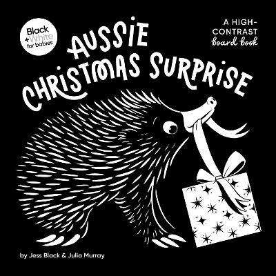 Aussie Christmas Surprise: A high-contrast board book (Black and White for Babies, #8) book