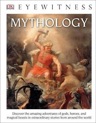 DK Eyewitness Books: Mythology (Library Edition) by DK