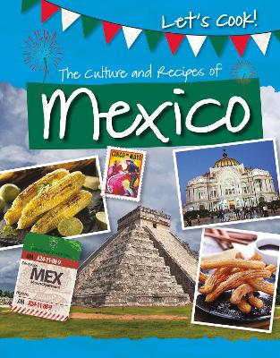 The Culture and Recipes of Mexico book