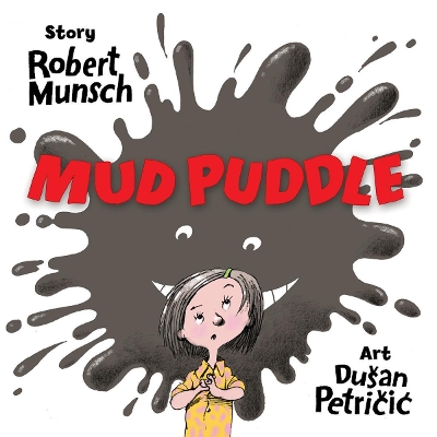 Mud Puddle by Robert Munsch