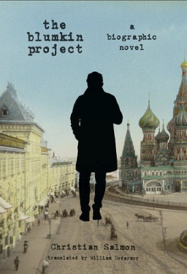 The Blumkin Project: A Biographical Novel book