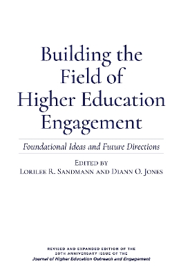 Building the Field of Higher Education Engagement: Foundational Ideas and Future Directions book