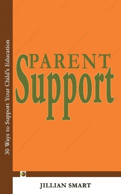 Parent Support: 30 Ways to Support Your Child's Education book