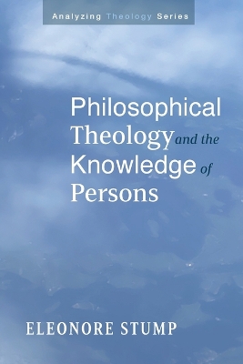 Philosophical Theology and the Knowledge of Persons book