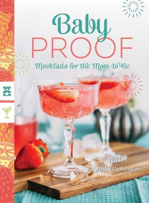 Baby Proof - Mocktails for the Mom-to-Be book