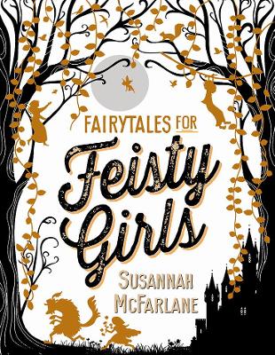 Fairytales for Feisty Girls book