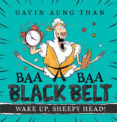 Wake Up, Sheepy Head! (Baa Baa Black Belt #2) book