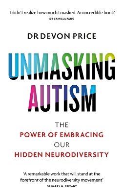 Unmasking Autism: The Power of Embracing Our Hidden Neurodiversity book