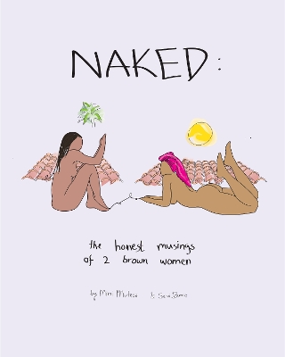 NAKED: The Honest Musings of 2 Brown Women book