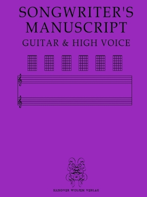 Songwriter's Manuscript Guitar & High Voice book