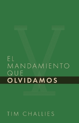 El mandamiento que olvidamos book