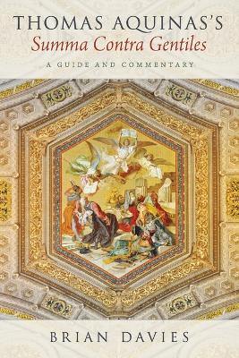 Thomas Aquinas's Summa Contra Gentiles by Brian Davies