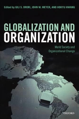 Globalization and Organization by Gili S. Drori