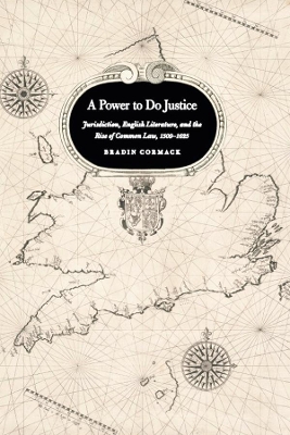 A Power to Do Justice by Bradin Cormack