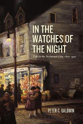 In the Watches of the Night by Peter C. Baldwin