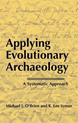 Applying Evolutionary Archaeology by Michael J O'Brien