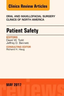 Patient Safety, An Issue of Oral and Maxillofacial Clinics of North America book