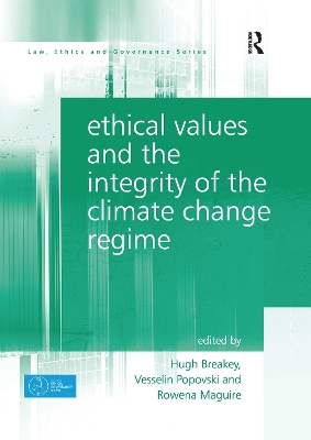 Ethical Values and the Integrity of the Climate Change Regime book