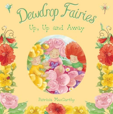 Dewdrop Fairies: Up, Up and Away book