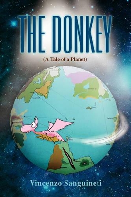 The Donkey: (A Tale of a Planet) by Vincenzo R Sanguineti