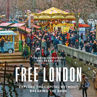 Free London: Explore the Capital Without Breaking the Bank book