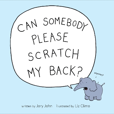Can Somebody Please Scratch My Back? book