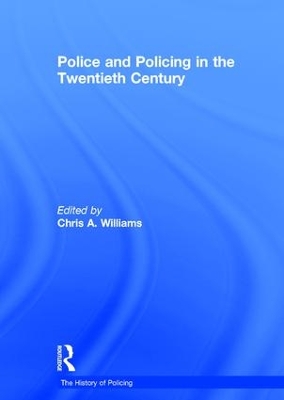 Police and Policing in the Twentieth Century book