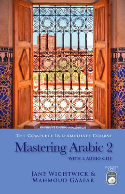Mastering Arabic 2 with 2 Audio CDs book