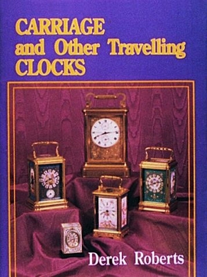 Carriage and Other Traveling Clocks book