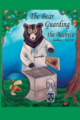 The Bear Guarding the Beehive book