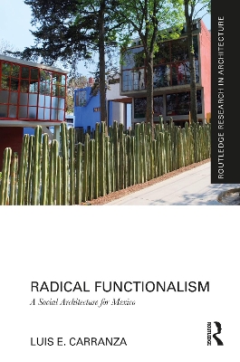 Radical Functionalism: A Social Architecture for Mexico book