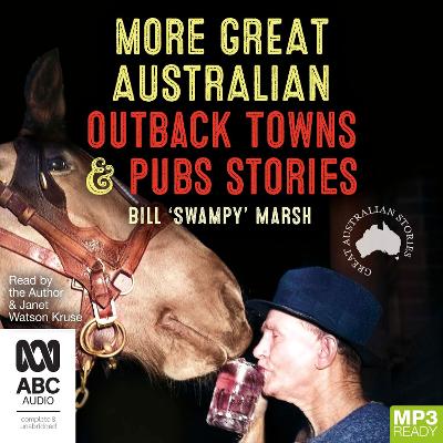 More Great Australian Outback Towns & Pubs Stories book