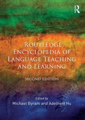 Routledge Encyclopedia of Language Teaching and Learning by Michael Byram