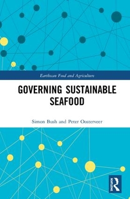 Governing Sustainable Seafood by Simon Bush