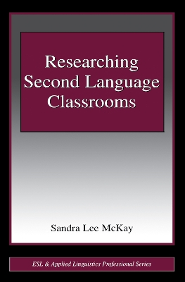 Researching Second Language Classrooms book