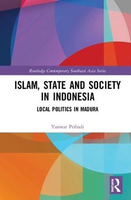 Islam, State and Society in Indonesia book