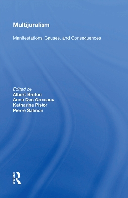 Multijuralism: Manifestations, Causes, and Consequences by Albert Breton