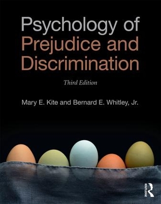 Psychology of Prejudice and Discrimination: 3rd Edition by Mary E. Kite