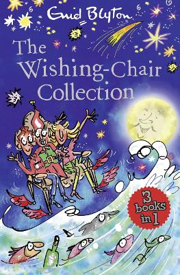 The Wishing-Chair Collection: Three Books of Magical Short Stories in One Bumper Edition! book