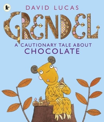 Grendel: A Cautionary Tale About Chocolate book