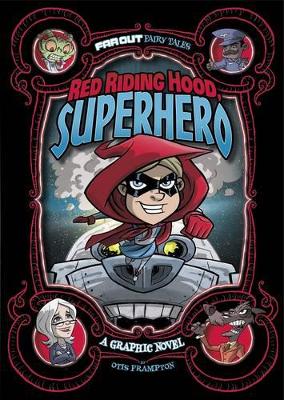 Red Riding Hood, Superhero: A Graphic Novel book
