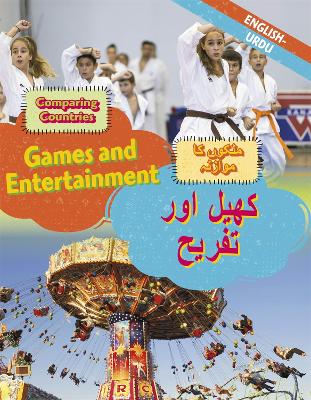 Dual Language Learners: Comparing Countries: Games and Entertainment (English/Urdu) book