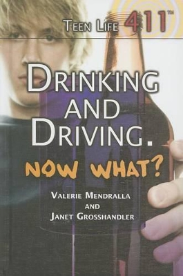 Drinking and Driving. Now What? book