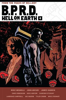 B.P.R.D. Hell on Earth Volume 4 by Mike Mignola