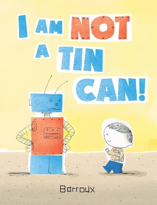 I Am Not A Tin Can! book