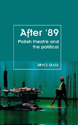 After '89: Polish Theatre and the Political book