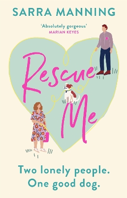 Rescue Me: An uplifting romantic comedy perfect for dog-lovers book