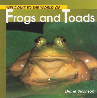 Welcome to the World of Frogs and Toads book