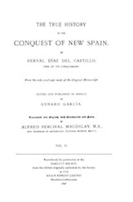 The True History of the Conquest of New Spain, Volume 2 by Bernal Diaz del Castillo