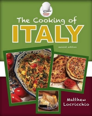 The Cooking of Italy by Matthew Locricchio